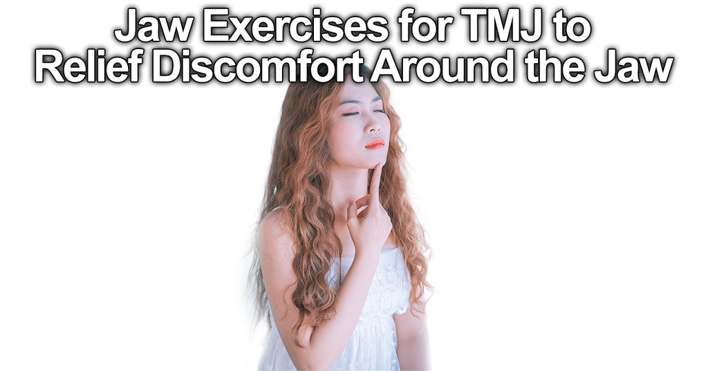 Jaw Exercises for TMJ Relief