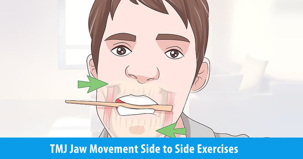 TMJ Jaw Movement Side to Side Exercises for TMJ Relief